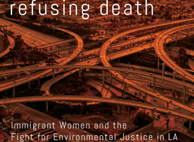 Graphic featuring a portion of the cover of Texas A&amp;M University sociology professor Nadia Kim's 2021 book, "Refusing Death: Immigrant Women and the Fight for Environmental Justice in LA"